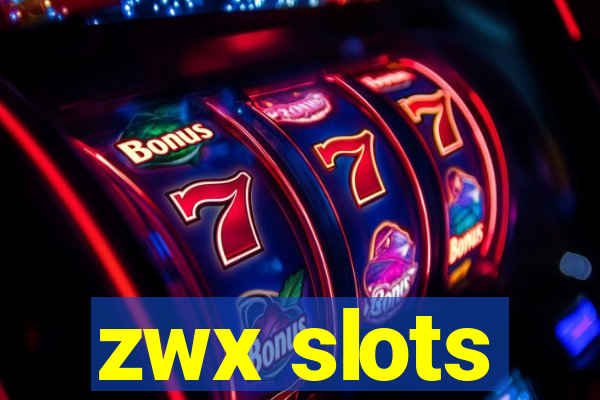 zwx slots